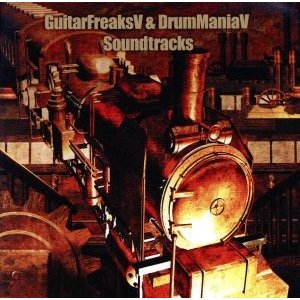 GuitarFreaksV & DrumManiaV Soundtracks