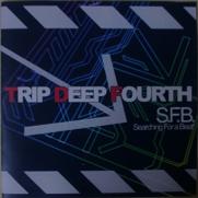 TRIP DEEP FOURTH